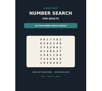 Large Print Number Search for Adults: 125 Fun Number Search Puzzles for Adults & Seniors - Easy-to-Ready Brain Games with Solutions