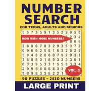 Large Print Number Search for Teens, Adults and Seniors - Volume 3 with More Numbers to Find: 90 Puzzles and 2430 Numbers | 8.5 x 11 inches, 180 pages