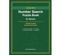 Large Print Number Search Puzzle Book for Seniors: 100 Easy-to-Read Number Find Puzzles