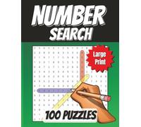 Large Print Number Search: Relaxing Puzzles for Sharp Minds.: 100 Easy-to-Read Puzzles in a Big 8.5" x 11" Format - Perfect for Seniors, Adults, and Brain Game Lovers