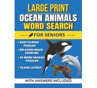 Large Print Ocean Animal Word Search for Seniors: Easy-to-Read Puzzles Featuring Ocean Animals and Sea Life | Relaxing Brain Games | 8.5x11 Inches, 112 Pages | Solutions Included