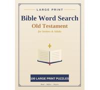 Large Print Old Testament Bible Word Search for Seniors & Adults: 100 Easy, Calming Puzzles of the Great Bible Stories - Creation, Noah, Moses, David ... in Extra-Large Print with Complete Solutions