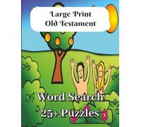 Large Print Old Testament Word Search Puzzle Book: Word Searches with Easy to Read Print About the Bible, Old Testament and more | 8.5x11 Inches, 54 ... Holiday, Adults, Teens, Kids, Free Time