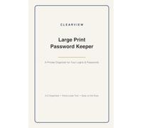 Large Print Password Keeper: A Private Organizer for Your Logins & Passwords - Extra-Large Text, Easy on the Eyes