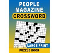 Large Print People Magazine Crossword Puzzle Book: Easy-to-Read Puzzles for Focus, Memory, and Relaxation