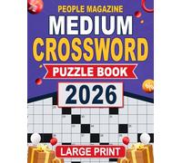Large Print People Magazine Medium Crossword Puzzle Book: Eye friendly type with a just right level for confident progress