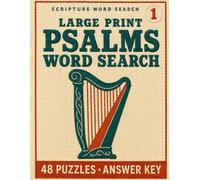 Large Print Psalms Word Search: 48 Two-Page Puzzles for Seniors and Adults - Large Print Word Search Grids You Can Read Without Glasses, No Backward Words, Complete Answer Key