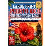 Large Print Puerto Rico Culture Word Search: 100 Boricua Puzzles with Spanish + Taíno Words, English Translations, and a Word Guide on Every Page - ... Press Cultural Word Search Collection)