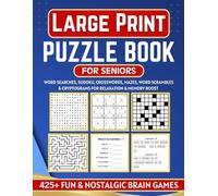 Large Print Puzzle Book for Seniors: 425+ Fun Brain Games with Word Searches, Sudoku, Crosswords, Mazes, Word Scrambles & Cryptograms for Relaxation, ... & Everyday Joy (The Mastermind Puzzle Series)