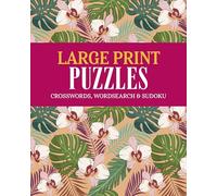 Large Print Puzzles: Crossword, Wordsearch & Sudoku