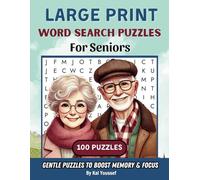 Large Print Puzzles for Seniors: 100 Gentle Word Search Puzzles to Support Memory, Focus & Joyful Brain Activity