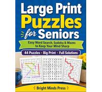 Large Print Puzzles for Seniors: Easy Word Search, Sudoku & Mazes to Keep Your Mind Sharp - With Full Solutions