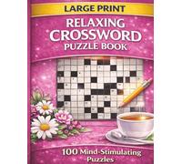 Large Print Relaxing Crossword Puzzles: Large Print Easy to Read Crossword Puzzles about nature, Calm and Relaxing Brain Games, Peaceful Puzzles for ... for wind down time, Relaxation.