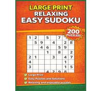 Large Print Relaxing Easy Sudoku: 200 Simple Puzzles with compact Solutions | One Puzzle Per Page For Fun and Stress Relief | Activity Book for Adults ... (Large Print Sudoku Puzzles for Seniors)