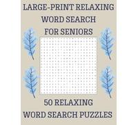 Large-Print Relaxing Word Search for Seniors: Easy-to-Read Large-Print Puzzles for Calm, Comfort, and Gentle Brain Exercise