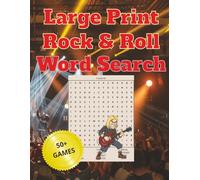 Large Print Rock & Roll Word Search: Classic Bands & Artists from the 1960s, 1970s & 1980s