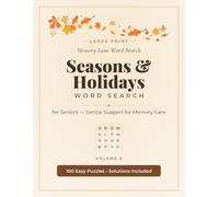Large Print Seasons & Holidays Word Search for Seniors with Dementia: 100 Easy Puzzles for Memory Care & Cognitive Support | Gentle Large Print Word Find (Memory Lane Word Search Book 6)