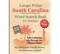 Large Print South Carolina Themed Word Search for Seniors: 80 Word Search Puzzles, Big, Bold, Friendly Themes from the Palmetto State, Easy on the ... Included (State-Themed Puzzles for Seniors)