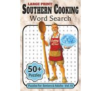 Large Print Southern Cooking Word Search: A Fun Activity Book for Adults & Seniors 55+ | 6 x 9 inches | Featuring 55 Relaxing Puzzles on Fried Food ... Types | Boost Memory & Keeps Your Mind Sharp