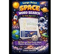 Large Print Space Word Search for Kids Ages 6-8: 50 Fun and Easy Puzzles About Planets, Rockets, and Stars