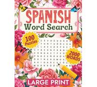 Large Print Spanish Wordsearch: 100 Themed Words Search in Spanish Puzzles with Solutions for Seniors & Adults (Word Search Collection for Adults)