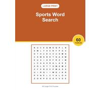 Large Print Sports Word Search: 60 Big Print Sports Puzzles | Fun and Relaxing Brain Games and a Great Gift Idea for Adults and Seniors