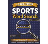 Large Print Sports Word Search: Perfect for Traveling, Relaxing and Sports Fans of All Ages