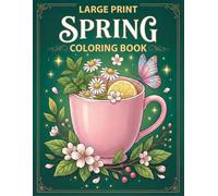 Large Print Spring Coloring Book: 50 relaxing spring-themed designs - ideal for adults and seniors