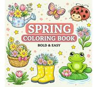 Large Print Spring Coloring Book for Adults and Seniors: Bold and Easy Relaxing Pages with Flowers, Frogs, Butterflies and Charming Garden and Peaceful Outdoor Scenes