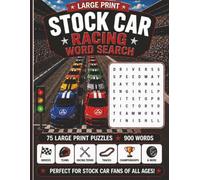 Large Print Stock Car Word Search: 75 Large Print Puzzles for Stock Car Fans, Race Day Fun, and Auto Racing Lovers