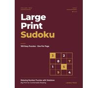 Large Print Sudoku: 100 Easy Puzzles for Adults, One Per Page · Relaxing Number Puzzles for Comfortable Reading (Liberna Press Sudoku)