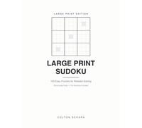 Large Print Sudoku: 100 Easy Puzzles for Relaxed Solving