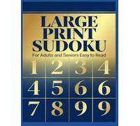 Large Print Sudoku: 100 Puzzles for Adults & Seniors | 3 Levels: Easy, Medium, Hard | Big, Easy-to-Read Numbers