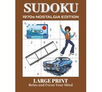 Large Print Sudoku : 1970s Nostalgia Edition: Relaxing Brain Games with Easy Sudoku Puzzles, Large Print Format, and Nostalgic 1970s TV, and History and Other Facts