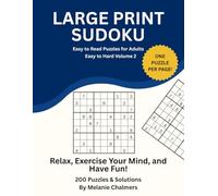 Large Print Sudoku: 200 Easy to Hard Puzzles on Premium Cream Paper: Extra Large Print, Volume 2 (Large Print Sudoku Puzzles.)