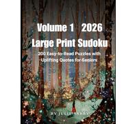 Large Print Sudoku: 200 Easy-to-Read Puzzles with Uplifting Quotes for Seniors (Mindful Moments Puzzle Series)