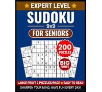 Large Print Sudoku 9x9 for Seniors: 200 Expert Puzzles with Full Solutions: Big Font Brain Games for Adults and Elderly, Extra Large Grid Layout for ... Book with Multi-Puzzle Page Solutions
