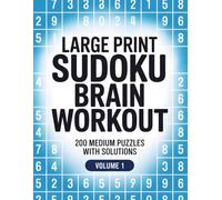 : Large Print Sudoku Brain Workout Vol. 1:: 200 Medium Puzzles with Solutions | Sudoku Puzzle Book for Adults & Seniors