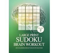 Large Print Sudoku Brain Workout Vol. 2: 200 Challenging Medium Puzzles | Big Print Sudoku for Brain Training & Memory Boost