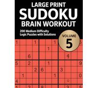 Large Print Sudoku Brain Workout Vol. 5: 200 Challenging Medium Puzzles | Big Print Sudoku for Brain Training & Memory Boost