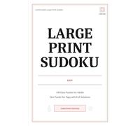 Large Print Sudoku: Christmas Edition: 100 Easy Puzzles for Adults - One Puzzle Per Page with Full Solutions (Ivory Grid Sudoku)