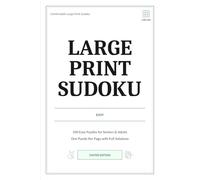 Large Print Sudoku: Easter Edition: 100 Easy Puzzles for Seniors & Adults - One Puzzle Per Page with Full Solutions (Ivory Grid Sudoku)