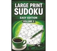 LARGE PRINT SUDOKU EASY EDITION VOLUME 2: 55 Relaxing Sudoku Puzzles for Beginners, Stress Relief, Focus & Gentle Brain Training | Large Print for ... Medium & Hard Puzzles for Adults & Seniors)