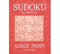 LARGE PRINT SUDOKU - Easy Level: for adults,50+,100 Easy Sudoku Puzzles in Large Print | 200 Pages with Solutions for Comfortable Reading and Relaxed Puzzle Solving