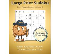 Large Print Sudoku - Easy Series (Volume 3), 200 9×9 Puzzles in 24-Point Font with Solutions for Puzzle Lovers: For Adults and Seniors Who Enjoy Clear ... - Easy Puzzle Series by Maple & Webb Press)