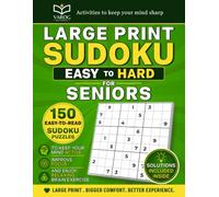 Large print sudoku easy to hard for seniors: 150 easy-to-read sudoku puzzles to keep your mind active, improve focus, and enjoy relaxing brain exercise (Large Print Sudoku for Seniors)