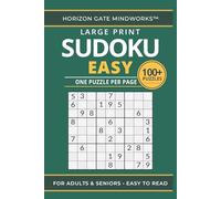 Large Print Sudoku for Adults and Seniors - Easy: Volume 1 | Big Print Puzzle Book with Relaxing Logic Games (Horizon Gate Mindworks™ Series)