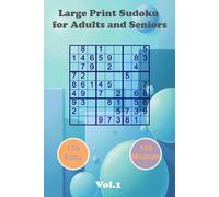 Large Print Sudoku for Adults and Seniors: Vol. 1: Large Font & Portable 6x9 Format for Adults and Seniors | 150 Easy & 150 Medium Challenges | Easy on the Eyes