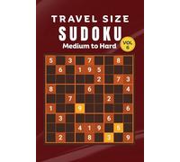 Large Print Sudoku for Adults: Medium to Hard Sudoku Challenges • 120 Travel Size Brain Games • 6x9 inches • One Puzzle per Page • Solutions Included ... Travel Size Sudoku Collection • Volume 6