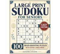 Large Print Sudoku for Seniors: 100 Easy Brain Games with Extra-Large Print and Complete Solutions - A Stress-Free Puzzle Book for Adults, Memory Care & Vision Comfort